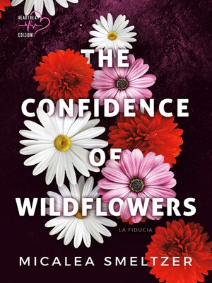 cover image of The confidence of wildflowers